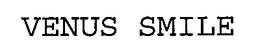 VENUS SMILE trademark