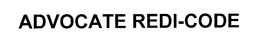 ADVOCATE REDI-CODE trademark
