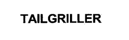 TAILGRILLER trademark