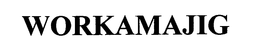 WORKAMAJIG trademark