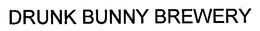 DRUNK BUNNY BREWERY trademark