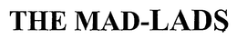 THE MAD-LADS trademark