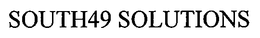 SOUTH49 SOLUTIONS trademark