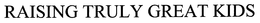 RAISING TRULY GREAT KIDS trademark