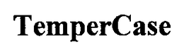 TEMPERCASE trademark