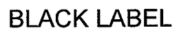 BLACK LABEL trademark