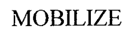 MOBILIZE trademark
