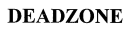 DEADZONE trademark