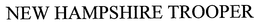 NEW HAMPSHIRE TROOPER trademark