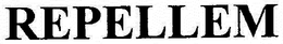 REPELLEM trademark