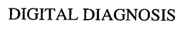 DIGITAL DIAGNOSIS trademark