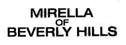 MIRELLA OF BEVERLY HILLS trademark
