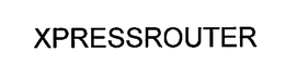 XPRESSROUTER trademark