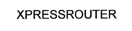 XPRESSROUTER trademark