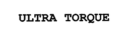 ULTRA TORQUE trademark
