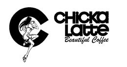 C CHICKA LATTE BEAUTIFUL COFFEE trademark