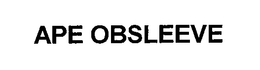 APE OBSLEEVE trademark