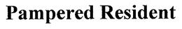PAMPERED RESIDENT trademark
