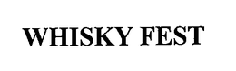 WHISKY FEST trademark