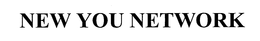 NEW YOU NETWORK trademark