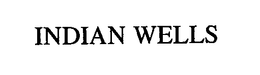 INDIAN WELLS trademark