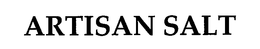 ARTISAN SALT trademark