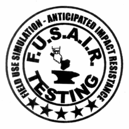 F.U.S.A.I.R. TESTING FIELD USE SIMULATION - ANTICIPATED IMPACT RESISTANCE trademark