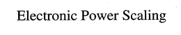 ELECTRONIC POWER SCALING trademark