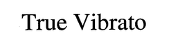 TRUE VIBRATO trademark