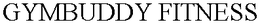 GYMBUDDY FITNESS trademark