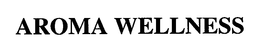 AROMA WELLNESS trademark