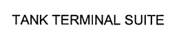 TANK TERMINAL SUITE trademark