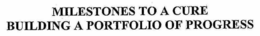 MILESTONES TO A CURE BUILDING A PORTFOLIO OF PROGRESS trademark