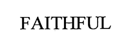 FAITHFUL trademark