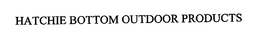 HATCHIE BOTTOM OUTDOOR PRODUCTS trademark