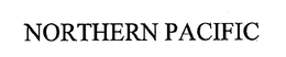 NORTHERN PACIFIC trademark
