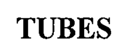 TUBES trademark