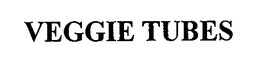 VEGGIE TUBES trademark