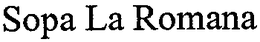 SOPA LA ROMANA trademark