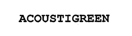 ACOUSTIGREEN trademark
