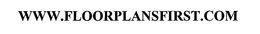 WWW.FLOORPLANSFIRST.COM trademark