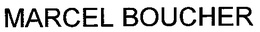 MARCEL BOUCHER trademark