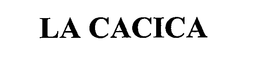 LA CACICA trademark