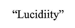 "LUCIDIITY" trademark