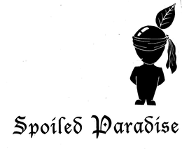 SPOILED PARADISE trademark