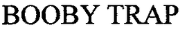 BOOBY TRAP trademark