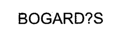 BOGARD?S trademark