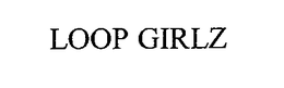 LOOP GIRLZ trademark