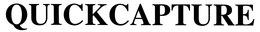 QUICKCAPTURE trademark