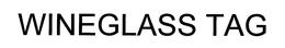 WINEGLASS TAG trademark